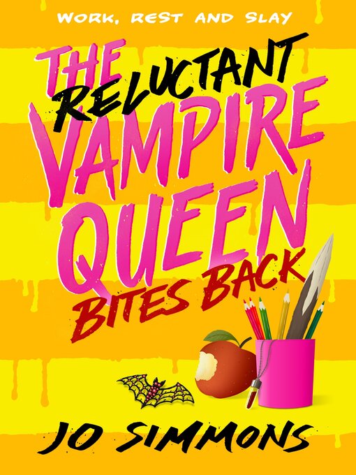 Title details for The Reluctant Vampire Queen Bites Back by Jo Simmons - Available